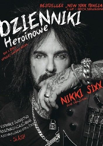 Dzienniki Heroinowe - Nikki Sixx
