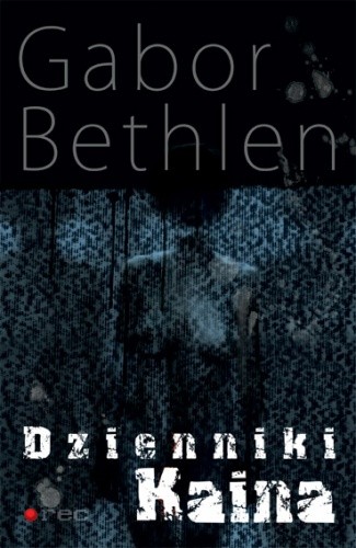 Dzienniki Kaina - Gabor Bethlen