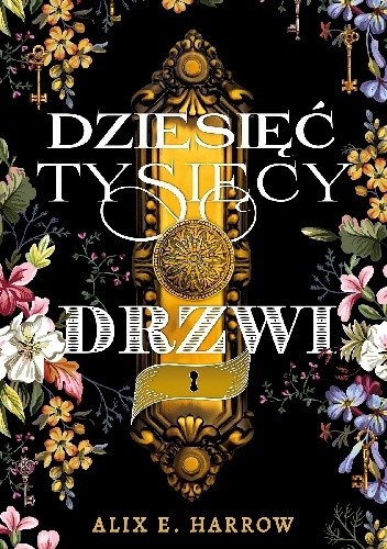 Dziesięć tysięcy drzwi - Alix E. Harrow
