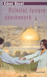 Dziesięć tysięcy ukochanych - Edeet Ravel