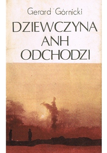 Dziewczyna Anh odchodzi - Gerard Górnicki