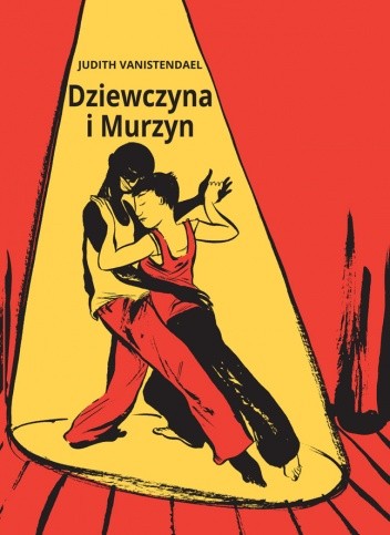 Dziewczyna i Murzyn - Judith Vanistendael