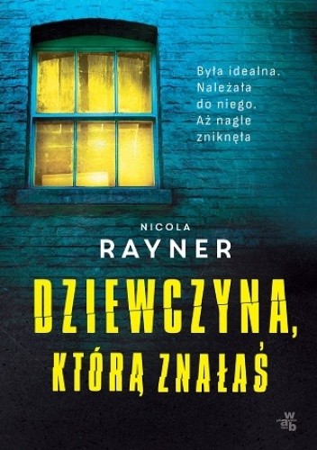 Dziewczyna, którą znałaś - Nicola Rayner