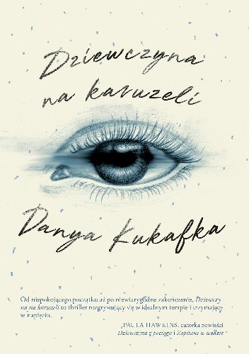 Dziewczyna na karuzeli - Danya Kukafka