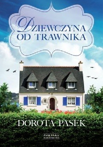Dziewczyna od trawnika - Dorota Pasek