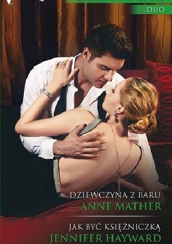 Dziewczyna z baru, Jak być księżniczką - Anne Mather