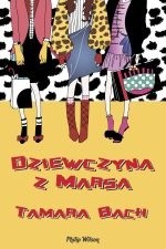 Dziewczyna z Marsa - Tamara Bach