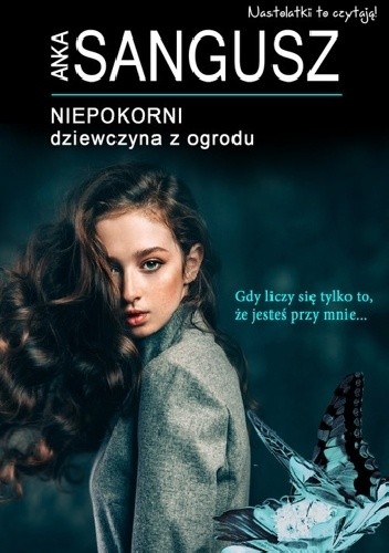 Dziewczyna z ogrodu - Anka Sangusz