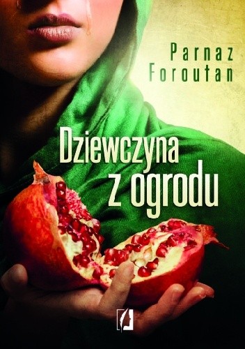 Dziewczyna z ogrodu - Parnaz Foroutan