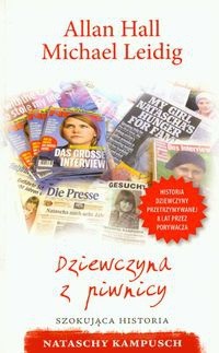 Dziewczyna z piwnicy. Szokująca historia Nataschy Kampusch - Allan Hall