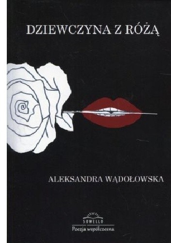 Dziewczyna z różą - Aleksandra Wądołowska