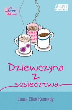 Dziewczyna z sąsiedztwa - Laura Ellen Kennedy