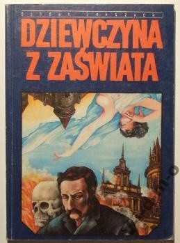 Dziewczyna z zaświata; Dusze w mrokach - Bogdan Lekszycki