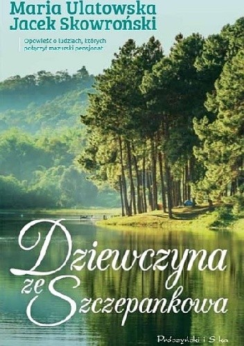 Dziewczyna ze Szczepankowa - Jacek Skowroński