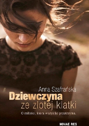 Dziewczyna ze złotej klatki - Anna Szafrańska