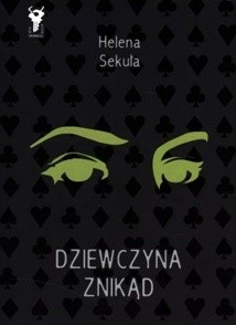 Dziewczyna znikąd - Helena Sekuła