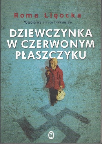 Dziewczynka w czerwonym płaszczyku - Roma Ligocka