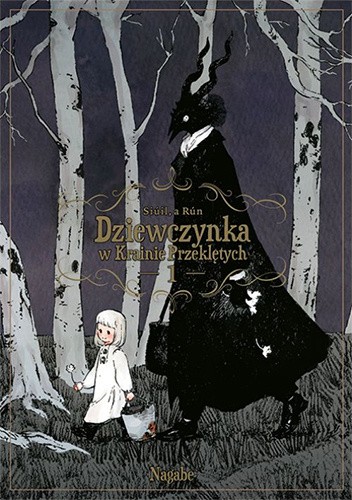 Dziewczynka w Krainie Przeklętych: Siúil, a Rún #1 - Nagabe
