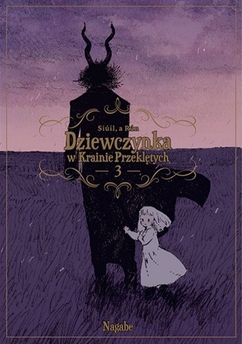 Dziewczynka w Krainie Przeklętych: Siúil, a Rún #3 - Nagabe