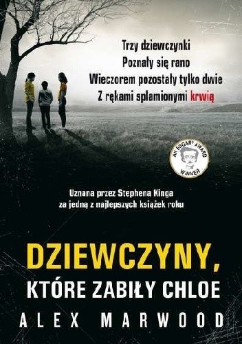 Dziewczyny, które zabiły Chloe - Alex Marwood