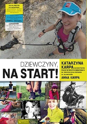 Dziewczyny, na start! - Anna Karpa