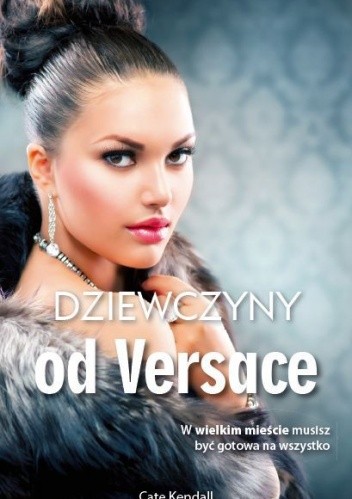 Dziewczyny od Versace - Cate Kendall