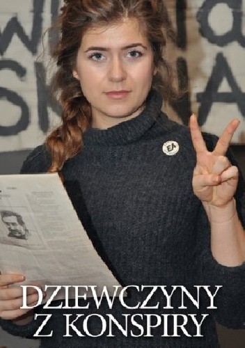 Dziewczyny z konspiry - Agnieszka Lewandowska-Kąkol