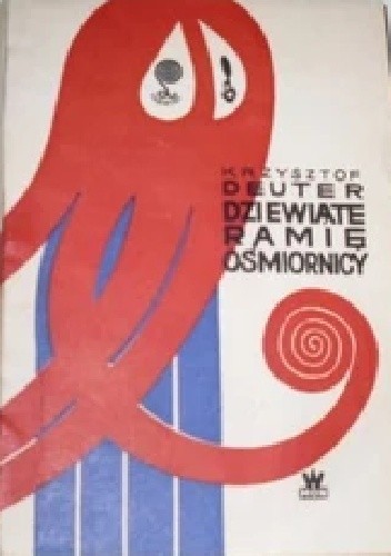 Dziewiąte ramię ośmiornicy - Krzysztof Teodor Toeplitz