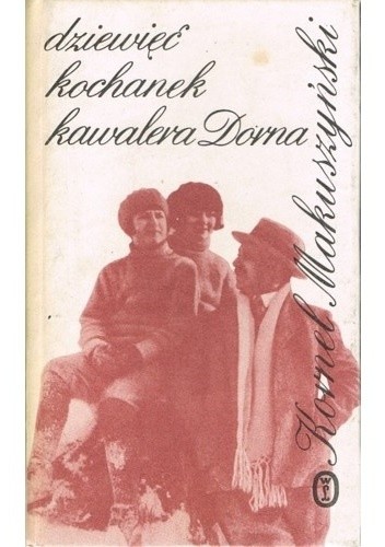 Dziewięć kochanek kawalera Dorna - Kornel Makuszyński