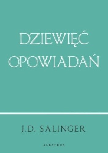 Dziewięć opowiadań - Jerome David Salinger