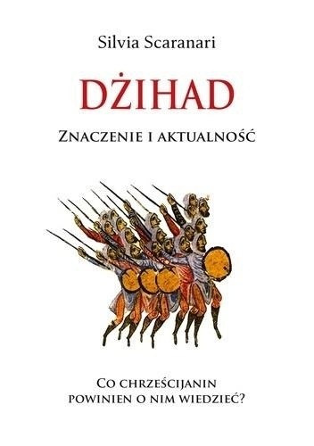 Dżihad. Znaczenie i aktualność - Silvia Scaranari