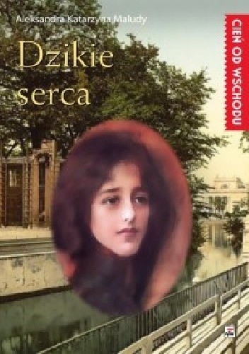 Dzikie serca - Aleksandra Katarzyna Maludy