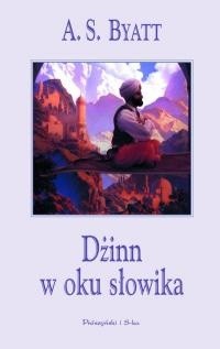 Dżinn w oku słowika - A.S. Byatt