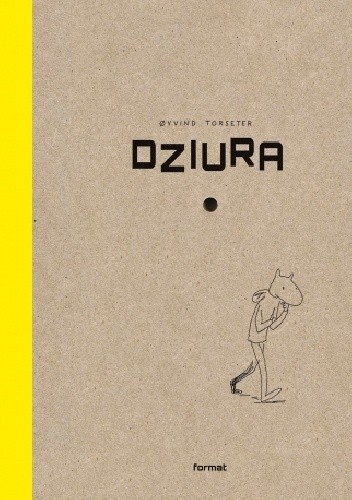 Dziura - Øyvind Torseter