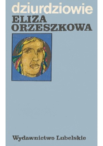 Dziurdziowie - Eliza Orzeszkowa