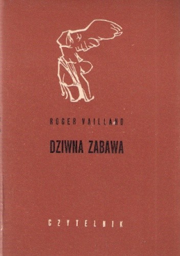 Dziwna zabawa - Roger Vailland