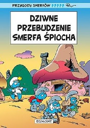 Dziwne przebudzenie Smerfa Śpiocha - Peyo