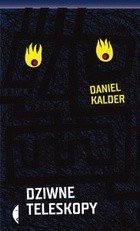 Dziwne teleskopy - Daniel Kalder