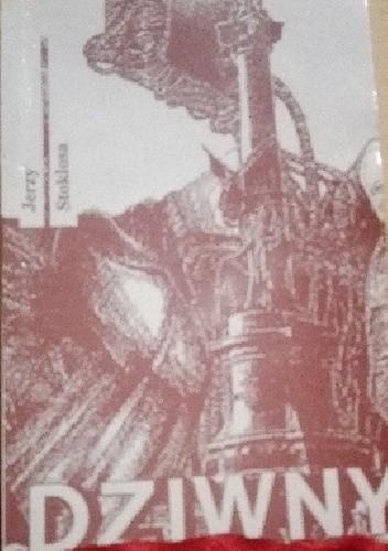 Dziwny - Jerzy Stokłosa