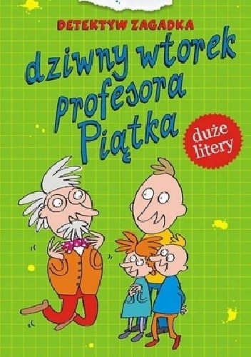 Dziwny wtorek profesora Piątka - Iwona Czarkowska
