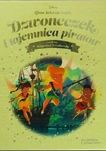 Dzwoneczek i tajemnica piratów - Małgorzata Strzałkowska