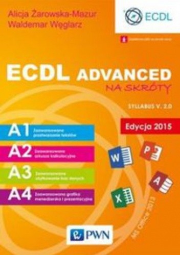 ECDL Advanced na skróty Edycja 2015 - Żarowska-Mazur Alicja