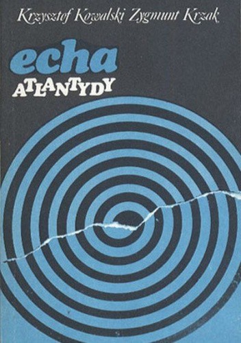 Echa Atlantydy - Zygmunt Krzak