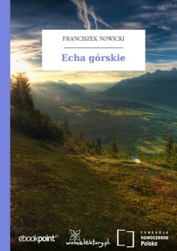 Echa górskie - Nowicki Franciszek