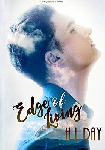 Edge of Living - H.L. Day