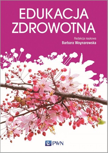 Edukacja zdrowotna - Barbara Woynarowska