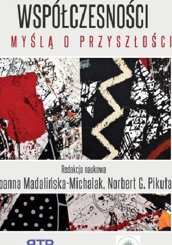 Edukacyjne konteksty współczesności - z myślą o przyszłości - Norbert Pikuła