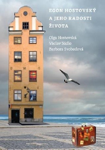 Egon Hostovský a jeho radosti života - Olga Hostovská