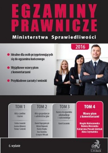 Egzaminy prawnicze Ministerstwa Sprawiedliwości 2016. Tom 4. Wzory pism - Anna Szymańska