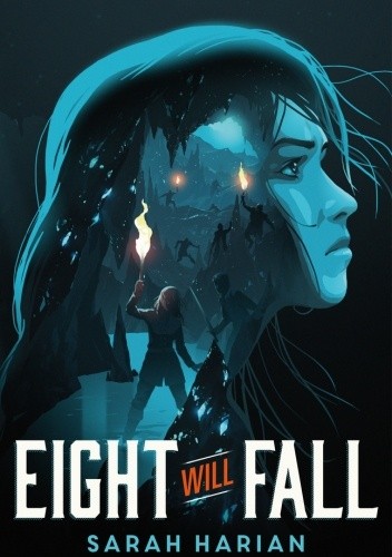 Eight Will Fall - Sarah Harian